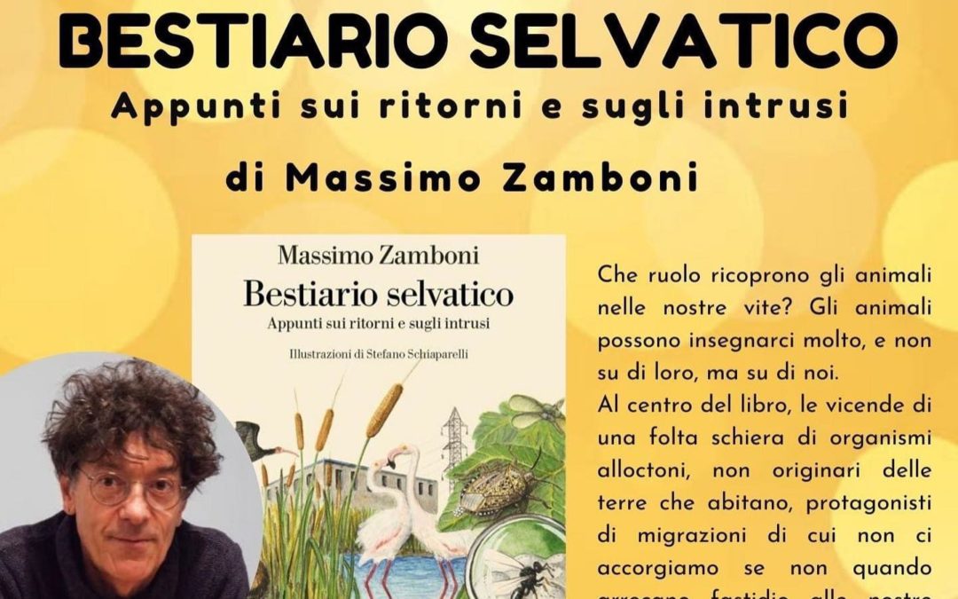 Presentazione del libro “Bestiario Selvatico” di Massimo Zambini
